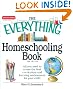 The Everything Homeschooling Book: All you need to create the best curriculum  and learning environment for your child (Everything Series)