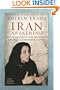 Iran Awakening: From Prison to Peace Prize: One Woman's Struggle at the Crossroads of History