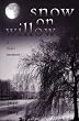 Snow on Willow: A Nisei Memoir