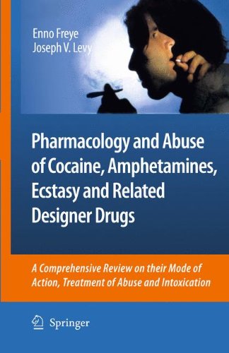 Pharmacology and Abuse of Cocaine, Amphetamines, Ecstasy and Related Designer Drugs: A comprehensive review on their mode of action, treatm