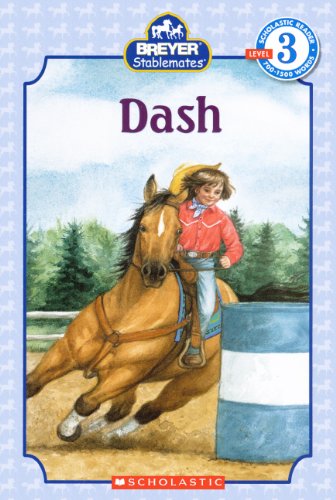 Dash (Turtleback School & Library Binding Edition) (Scholastic Reader Breyer Stablemates - Level 3 (Pb))