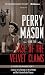 Perry Mason and the Case of the Velvet Claws: A Radio Dramatization (Perry Mason Series)