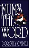 Mum's the Word