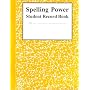 Spelling Power Student Record Book: Yellow