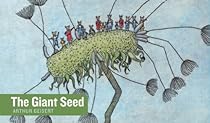 The Giant Seed (Stories Without Words) The Giant Seed (Stories Without Words)