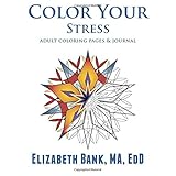 color your stress adult coloring pages  journal color your series