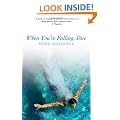 When You're Falling, Dive: Using Your Pain to Transform Your Life