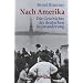 Nach Amerika: Die Geschichte der deutschen Auswanderung