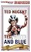 Ted, White and Blue: The Nugent Manifesto
