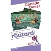 Guide du Routard Canada Ouest 2012