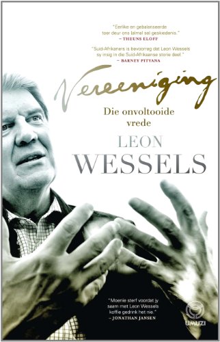 Vereeniging: die onvoltooide vrede (Afrikaans Edition)