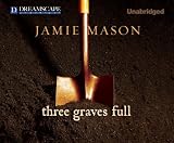 Three Graves Full