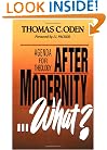 After Modernity...What?