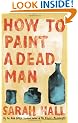 How to Paint a Dead Man