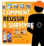 Livre pas cher Nature et jardinage : Comment réussir à survivre – le guide du héros moderne