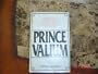 Prince Valium: A Love Story