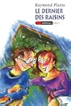 Dernier des raisins (Le) [ancienne �d...
