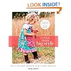 Little Girls, Big Style: Sew a Boutique Wardrobe from 4 Easy Patterns