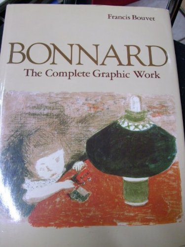 Bonnard the Complete Graphic Work (Hardcover)