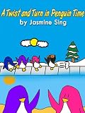 A Twist and Turn in Penguin Time (Penguin Adventures)