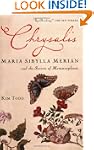 Chrysalis: Maria Sibylla Merian and t...