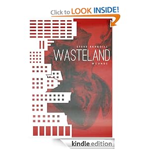 Wounds (The Wasteland) Steve Bargdill