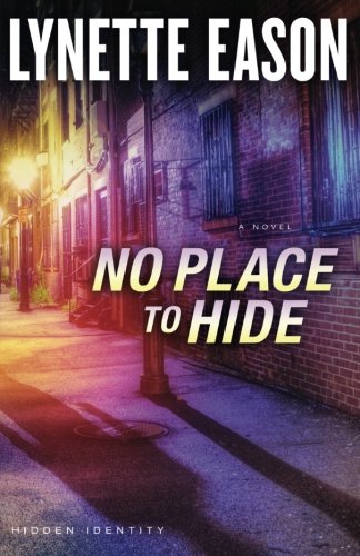No Place to Hide: A Novel (Hidden Identity)