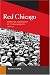 Book Red Chicago: American Communism at its Grassroots, 1928-35 (Working Class in American History)