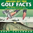 Amazing But True Golf Facts 2007 Day-to-Day Calendar by Chris Rodell and Allan Zullo