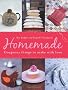 Homemade: Gorgeous Things to Make with love