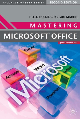 Mastering Microsoft Office (Palgrave Master Series (Computing))