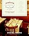 The Bistros, Brasseries, and Wine Bars of Paris: Everyday Recipes from the Real Paris