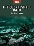 The Cockleshell raid : Bordeaux 1942