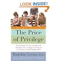 The Price Of Privilege: How Parental Pressure and Material Advantage Are Creating a Generation of Disconnected and Unhappy Kids