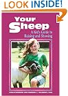 Your Sheep: A Kid's Guide to Raising and Showing