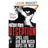 Deception: Spies, Lies and How Russia Dupes the West