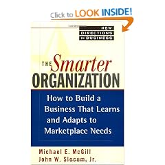 The Smarter Organization: How to Build a Business That Learns and Adapts to Marketplace Needs