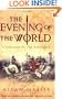 The Evening of the World: A Romance of the Dark Ages (Dark Ages Trilogy)