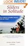 Sisters in Solitude: Two Traditions of Buddhist Monasitc Ethics for Women: A Comparative Analysis of the Chinese Dharmagupta and the Tibetan ... Philosphy) (Suny Series, Feminist Philosophy)