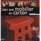 Meubles et objets en carton
