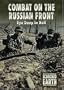 Scorched Earth Series 3: Combat on the Russian Front