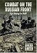 Scorched Earth Series 3: Combat on the Russian Front