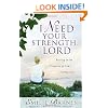 I Need Your Strength, Lord: Resting in the Promises of God's Faithfulness (Barnes, Emilie)