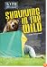 Surviving in the Wild (Life Skills)