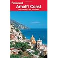 Frommer's Amalfi Coast with Naples, Capri and Pompeii (Frommer's Complete Guides)