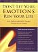 Don't Let Your Emotions Run Your Life: How Dialectical Behavior Therapy Can Put You in Control (New Harbinger Self-Help Workbook)
