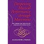 Deepening Musical Performance through Movement: The Theory and Practice of Embodied Interpretation (Musical Meaning and Interpretation)