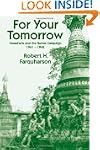 For Your Tomorrow: Canadians and the...