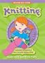 Show Me How: Knitting: Knitting Storybook & How-to-Knit Instructions