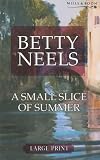 A Small Slice of Summer (Betty Neels Large Print)